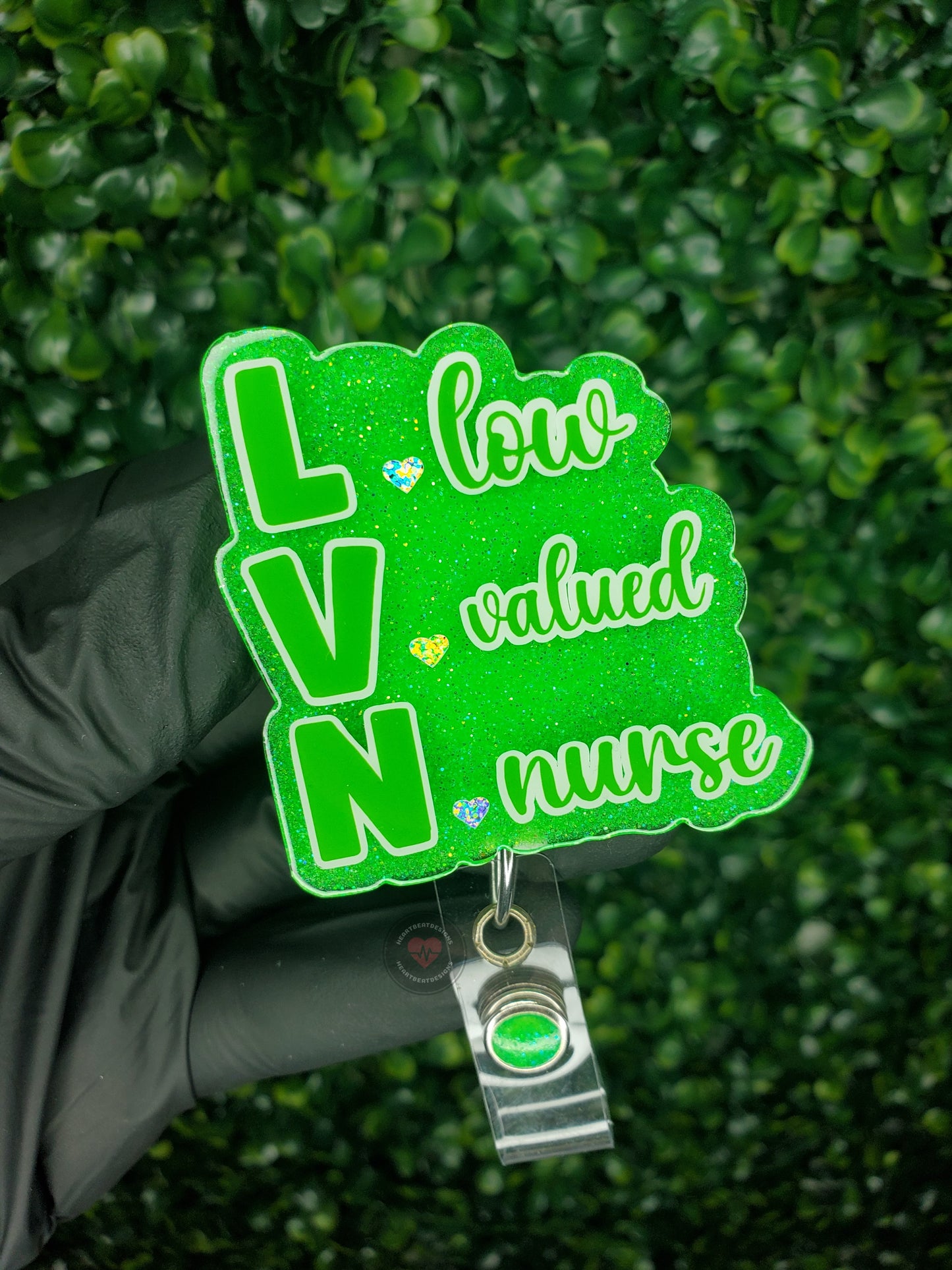 LVN (Low Valued Nurse)