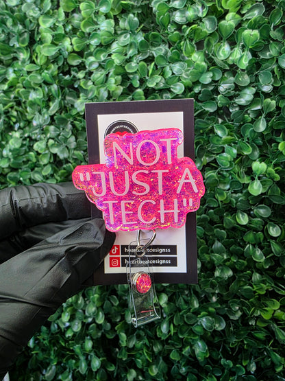 Not "Just a Tech"