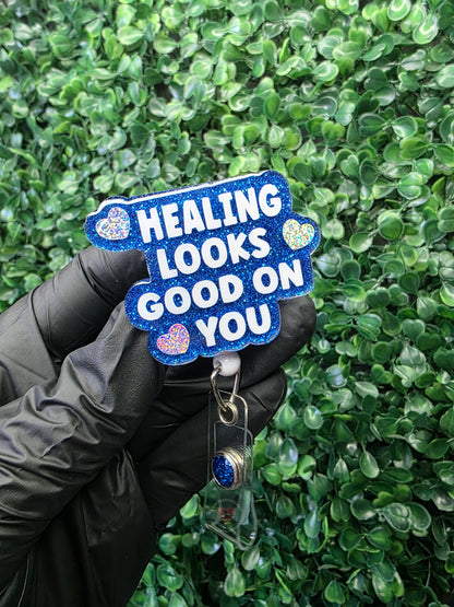 Healing Looks Good On You