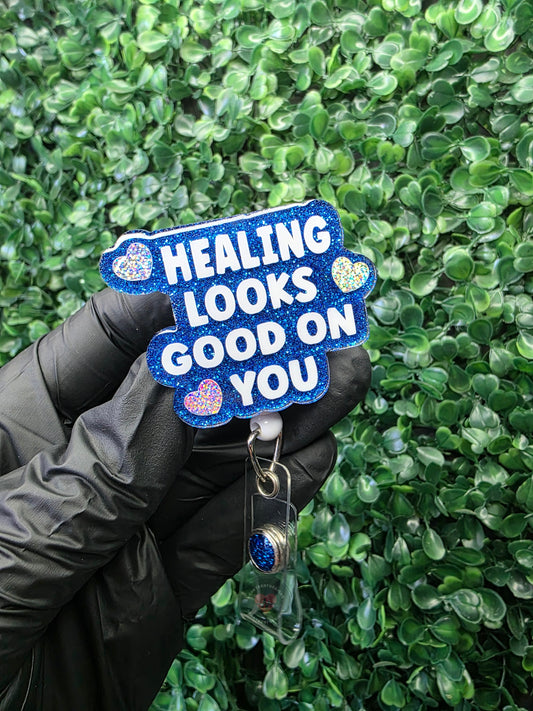 Healing Looks Good On You