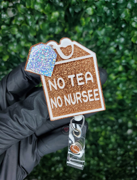 No Tea, No Nursee